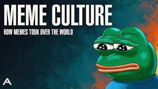 Meme Culture: How Memes Took Over The World