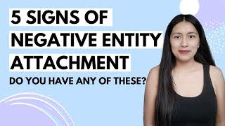 5 SIGNS OF NEGATIVE ENTITY ATTACHMENT: How to tell if you have an entity attachment