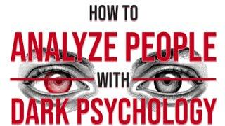 How to Analyze People with Dark Psychology | Learn Secrets and Techniques to Speed Reading People ..