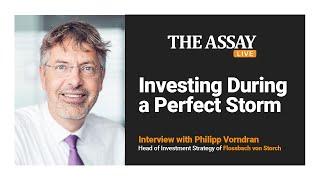 Investing During a Perfect Storm - Philipp Vorndran, Flossbach von Storch