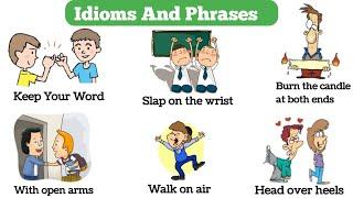 Idioms And phrases | Idioms and phrases in English | Common English Idioms : Vocabulary