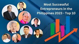 Most Successful Entrepreneurs in the Philippines ( TOP 10 )