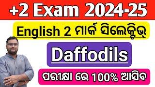 Daffodils 2 Mark Selective 2025 | CLASS 12 EXAM | +2 2nd YEAR ENGLISH | CHSE ODISHA | +2 Board