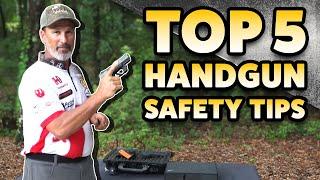 Top 5 Handgun Safety Tips!