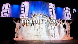 Eternity l Easter Play l Church Of Grace