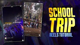 NEW TRENDING SCHOOL TRIP REELS VIDEO EDITING | TRAVEL REELS VIDEO EDITING | REELS TRENDING TUTORIAL