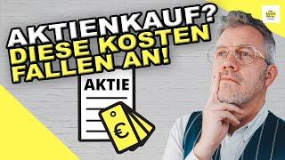 Versteckte Kosten beim Aktienkauf!!  Diese Kosten fallen beim Kauf von Aktien an