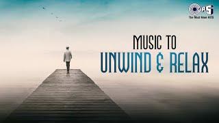 Music To Unwind & Relax|Instrumental Music |Anu Malik, Anand-Milind| Bollywood Music |Chill & Relax