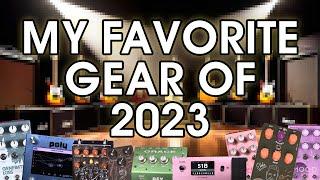 The Gear I Loved Most In 2023...and it's NOT just pedals