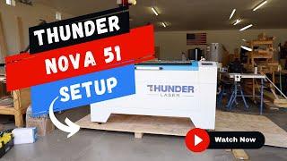 Thunder Nova 51 Unboxing and Setup