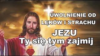 POTĘŻNA MODLITWA O UWOLNIENIE OD LĘKÓW STRACHU I CIERPIENIA ️ JEZU TY SIĘ TYM ZAJMIJ ️