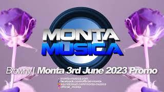 Browny | Monta 3rd June 2023 Promo | Monta Musica | Makina Rave Anthems