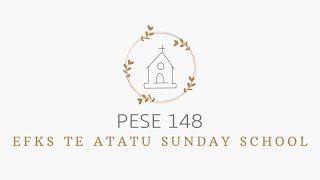 EFKS Te Atatu Sunday School - Pese 148 (Live)