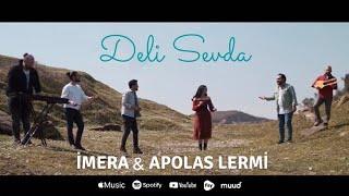 İMERA feat. Apolas LERMİ - Deli Sevda