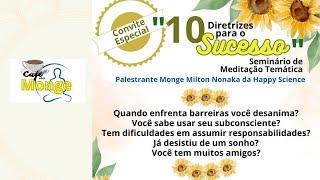 Seminário de Meditação Temática: "10 Diretrizes para o Sucesso"