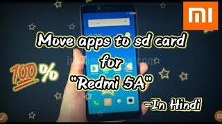 How to move apps to sd card for redmi 5a mobile phone.