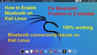 How to Enable Bluetooth on Kali Linux | Fix Bluetooth Problem