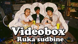 VIDEOBOX | Ruka sudbine