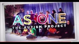 AS ONE: The Autism Project (Official Trailer)