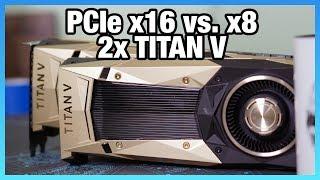 Finally Found the Limit of PCIe x16 vs. x8 (Dual Titan Vs)