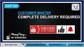 SAP SD ! Customer Master ! Complete Delivery required by LAW #sd #sapsd