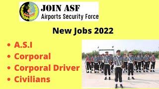 ASF new jobs 2022 | Airports Security Force A.S.I Corporal and Civilian Jobs 2022.