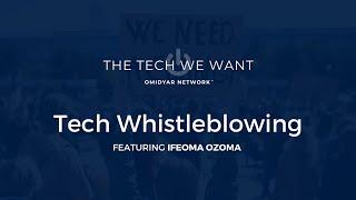 The Tech We Want: Tech Whistleblowing