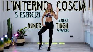 5 Esercizi per l'INTERNO COSCIA da fare a casa | 5 best exercises for INNER THIGH no equipment