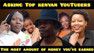 WE ASKED TOP YOUTUBERS HOW MUCH THEY MAKE? (Asking Kenyan YouTubers) #kenya