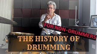 The History of the Drums for Non Drummers