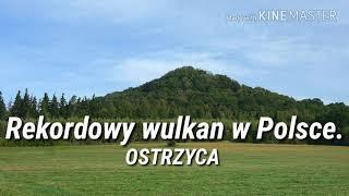 Wulkan Ostrzyca- REKORDY POLSKIEJ PRZYRODY #1 | Wycieczki pl