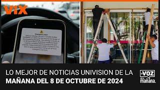 Lo mejor de Noticias Univision de la mañana | martes 8 de octubre de 2024