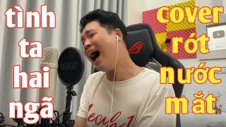 TÌNH TA HAI NGÃ | AKI KHOA | ANH HẢO COVER