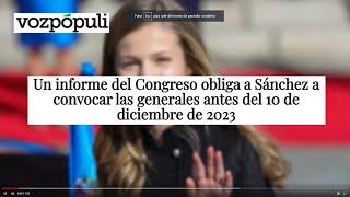 JAVIER VILLACORTA: un informe del Congreso obliga a Sánchez a convocar elecciones el 10/12/2023