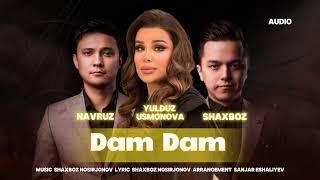 Yulduz Usmonova, Shaxboz, Navruz - Dam Dam (official audio) #new