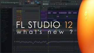 FL STUDIO 12 | What's New?