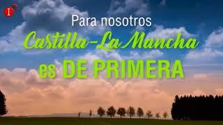 CAMPAÑA DEL PSOE DE CASTILLA LA MANCHA CLM ES DE PRIMERA