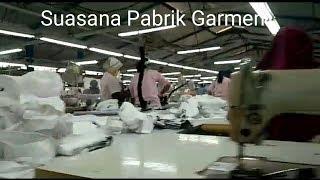 SUASANA KERJA PABRIK GARMEN!!! SEWING PRODUCTION