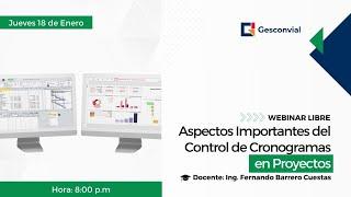 Webinar Libre Aspectos Importantes del Control de Cronogramas en Proyectos