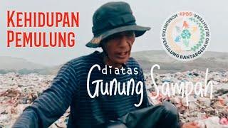 Diantara  kawan pemulung diatas Gunung Sampah