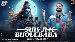 Shivji Bholebaba || @NIRAVBAROT  New Song 2024