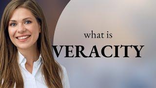 Veracity | meaning of VERACITY