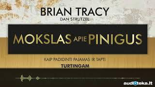 MOKSLAS APIE PINIGUS. Brian Tracy audioknyga | Audioteka.lt