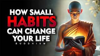 10 Powerful Habits That Can Change Your Life | Buddhism