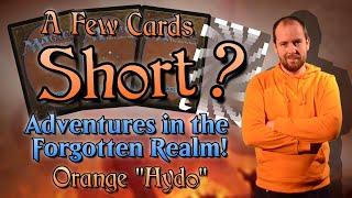 A Few Cards Short! | Hydo | Adventures in the Forgotten Realm! | MTG | Ep.1