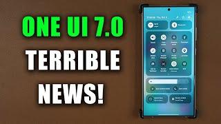 Samsung One UI 7.0 Update - TERRIBLE NEWS for Millions of Galaxy Users