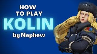 How to Play Kolin (SFV) | Complete Beginner to Advanced Tutorial