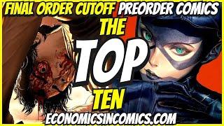 Top 10 New Preorder Comics To Buy HOT LIST  Final Order Cutoff Comic Books