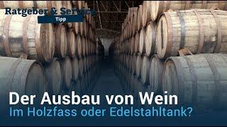 Ausbau im Edelstahltank oder Holzfass? | Ratgeber & Service: Kellerei | REGIONAL.report