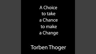 A Choice to Take a Chance to Make a Change